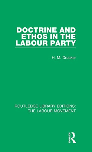 Doctrine and Ethos in the Labour Party (Routledge Library Editions: the Labour Movement, Band 12)