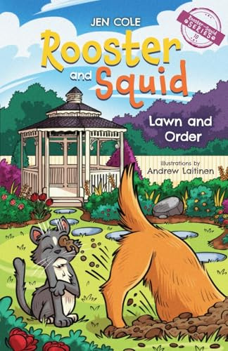 Rooster and Squid: Lawn and Order