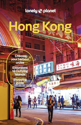 Lonely Planet Hong Kong: Plan the Trip of a Lifetime | Detailed Itineraries & Maps | Insider Tips | Covers Central District, Kowloon, Wan Chai and more (Lonely Planet Travel Guide)