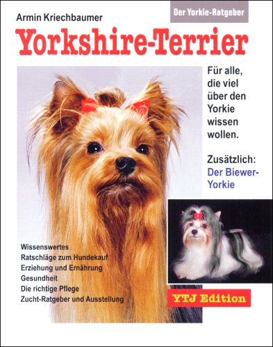Der Yorkie-Ratgeber: Yorkshire-Terrier