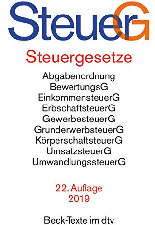 Steuergesetze: Abgabenordnung, Bewertungsgesetz, Einkommensteuer einschließlich Nebenbestimmungen sowie Einkommensteuer-Tabellen, Erbschaftsteuer, ... Umwandlungssteuer u.a. (Beck-Texte im dtv)