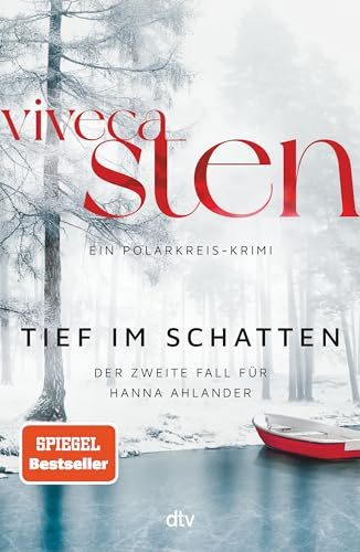 Tief im Schatten: Ein Fall für Hanna Ahlander | Der zweite Band der Åre-Krimis: jetzt bei Netflix (Die Åre-Morde, Band 2)