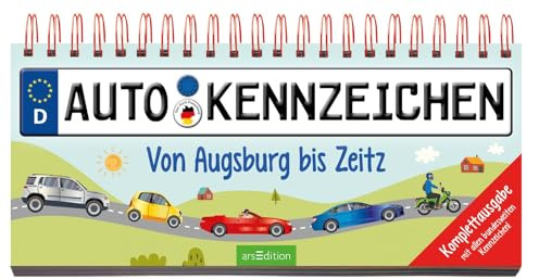 Autokennzeichen: Von Augsburg bis Zeitz | Komplettausgabe – mit allen bundesweiten Kennzeichen | Ideale Beschäftigung für Autofahrten | ab 6 Jahren