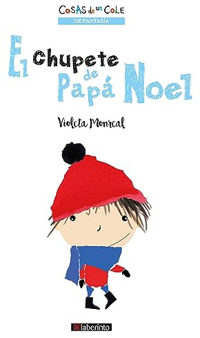 El chupete de Papa Noel (cosas de un cole)