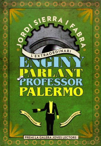 L'Extraordinari Enginy Parlant Del Professor Palermo: 82 (Narrativa Singular)
