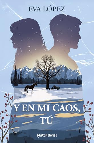 Y en mi caos, tú: 2 (Matchstories)