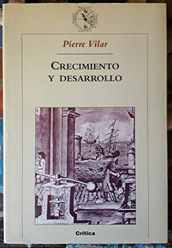 Crecimiento y desarrollo : economía e historia. Reflexiones sobre el caso español