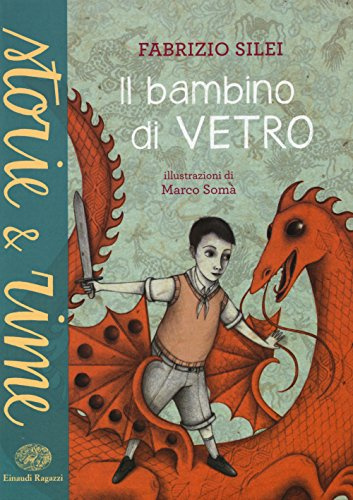 Il bambino di vetro. Ediz. a colori