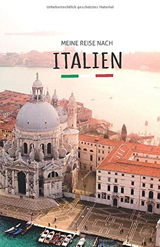 Meine Reise nach Italien: Reisetagebuch zum selberschreiben, mit kreativen Aufgaben/Challenges, inspirierenden Zitaten und Fotos (s/w) DIN A5!