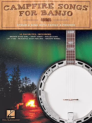 Campfire Songs for Banjo: Strum & Sing With Family & Friends