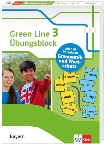 Green Line 3 Bayern Klasse 7 - Übungsblock zum Schulbuch: 150 Rätsel zu Grammatik und Wortschatz (Green Line. Ausgabe für Bayern ab 2017)