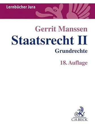 Staatsrecht II: Grundrechte (Lernbücher Jura)