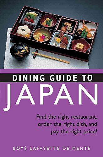 Dining Guide to Japan: Find the right restaurant, order the right dish, and pay the right price!