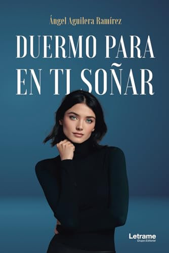 Duermo para en ti soñar: 1 (Novela)