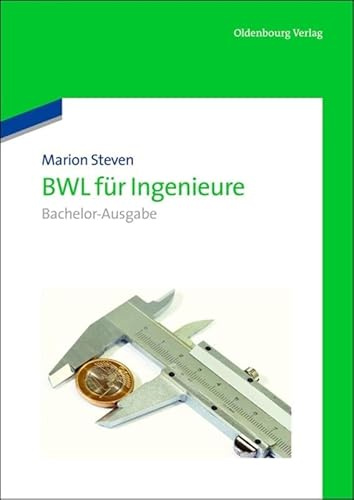 Bwl für Ingenieure: BachelorAusgabe: Bachelor-Ausgabe