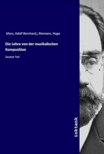 Die Lehre von der musikalischen Komposition: Zweiter Teil