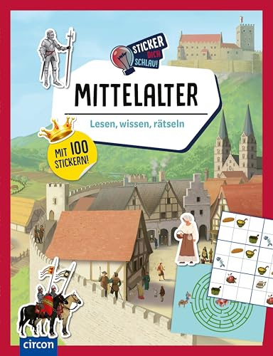 Mittelalter: Lesen, wissen, rätseln (Sticker dich schlau)