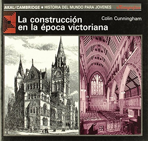 La construcción en la época victoriana (Historia del mundo para jóvenes)