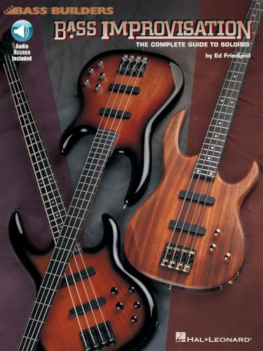 Bass Improvisation: The Complete Guide to Soloing