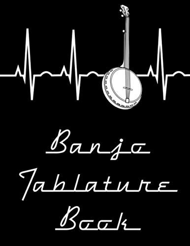 Banjo Tablature Book: A Banjo Tab Notebook for Bluegrass Banjo Pickers & Folk Musician: 120 Blank Banjo Tabs 8.5 x 11 Tablature Paper (Blank Tablature Notebooks, Band 4)