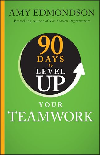 90 Days to Level Up Your Teamwork (90 Days to Level Up Series)