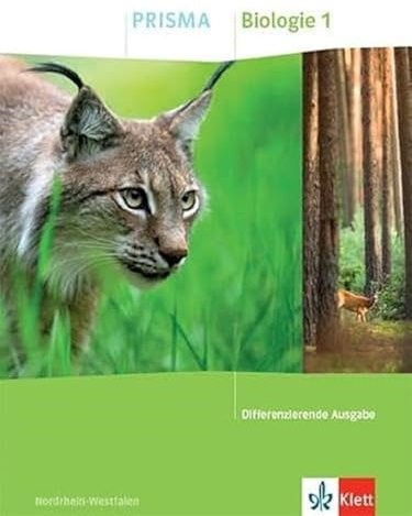 PRISMA Biologie 1. Differenzierende Ausgabe Nordrhein-Westfalen: Schulbuch Klasse 5/6 (Prisma Biologie: Differenzierende Ausgabe Nordrhein-Westfalen ab 2021)