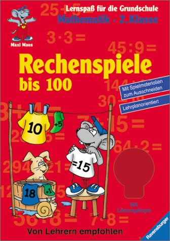 Rechenspiele bis 100 (2. Klasse) (Lernspaß für die Grundschule)