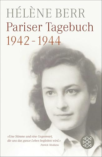 Pariser Tagebuch 1942-1944: Mit einem Vorwort des Literatur-Nobelpreisträgers Patrick Modiano