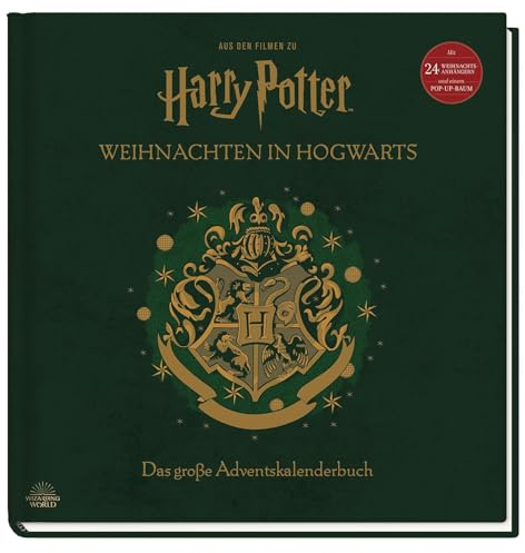 Aus den Filmen zu Harry Potter: Weihnachten in Hogwarts: Das große Adventskalenderbuch: Mit 24 Weihnachtsanhängern und einem Pop-Up-Baum