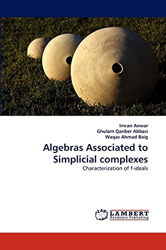 Algebras Associated to Simplicial complexes: Characterization of f-ideals