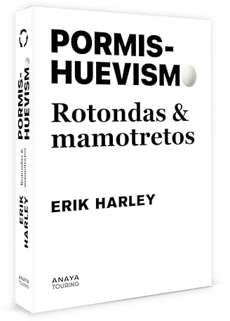 Pormishuevismo: Rotondas y mamotretos (Guías Singulares)