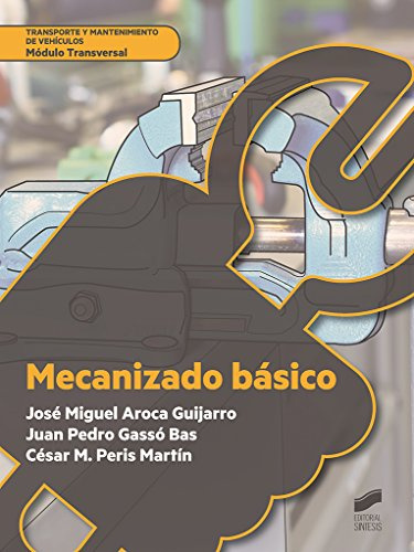 Mecanizado básico: 11 (Transporte y Mantenimiento de vehículos)