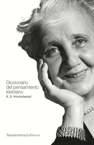 DICCIONARIO DEL PENSAMIENTO KLEINIANO 3a ed (PSICOLOGIA Y PSICOANALISIS)
