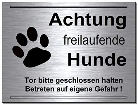 Freilaufende-Hunde-20 x 15 cm-Schild-Hundeschild-Aluminium Edelstahloptik-Hund-Tierschild-Warnschild-Hinweisschild (249-12 mit Löcher)
