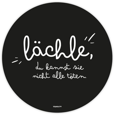 younikat Mauspad mit Büro-Spruch - lächle, du Kannst sie Nicht alle töten - Motiv I Ø 22 cm rund I Mousepad in Standard-Größe I rutschfest I lustig I dv1458