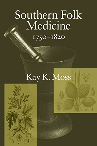 Southern Folk Medicine, 1750-1820