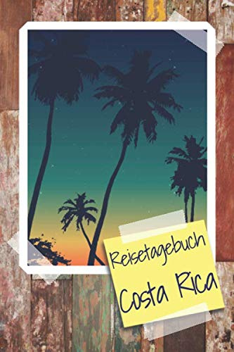 Reisetagebuch Costa Rica: Reisebuch mit vorgedruckten Seiten zum Ausfüllen und selbst gestalten - Reisetagebuch, Travelbook und Notizbuch für den Costa Rica Urlaub