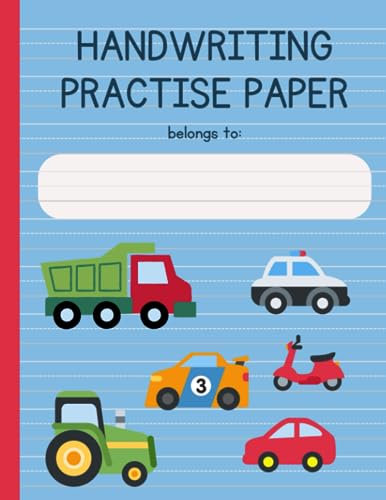 Cars Trucks Handwriting Practise Paper For Kindergarten and Pre-K Students: Blank with Dotted Lines 120 pages matte paperback: Primary Composition ... age kids, colorful cover with cars and trucks