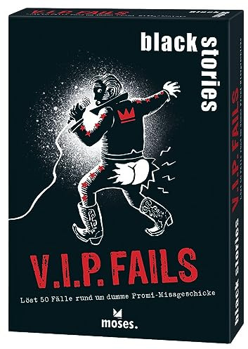 Moses. Black Stories V.I.P. Fails - 50 Rätsel mit Fällen rund um dumme Promi-Missgeschicke, Krimi Kartenspiel mit Spielvariante und Punktechips, Rätselspiel für Jugendliche und Erwachsene
