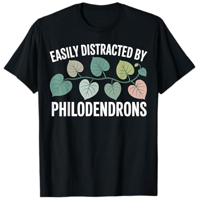 Easily Distracted by Philodendrons Houseplant T-Shirt