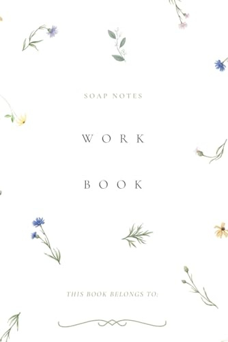 SOAP Notes Workbook: For student midwives