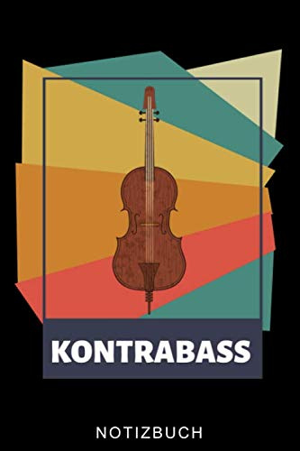 KONTRABASS NOTIZBUCH: A5 TAGEBUCH Geschenkideen für Bassisten | Kontrabass | Jazz | Musik | Buch | Geschenk für Erwachsene Kinder Anfänger | Bücher | Bass