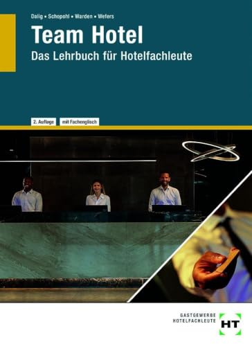 Team Hotel: Das Lehrbuch für Hotelfachleute