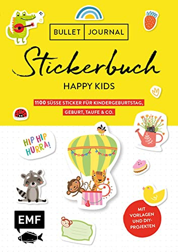 Bullet Journal – Stickerbuch Happy Kids: 1100 süße Sticker für Kindergeburtstag, Geburt, Taufe & Co.: Zum Dekorieren und Basteln – Mit Vorlagen und ... Alle Aufkleber mit beschreibbarer Oberfläche