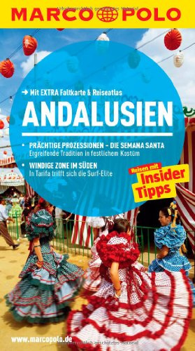MARCO POLO Reiseführer Andalusien: Reisen mit Insider-Tipps. Mit EXTRA Faltkarte & Reiseatlas