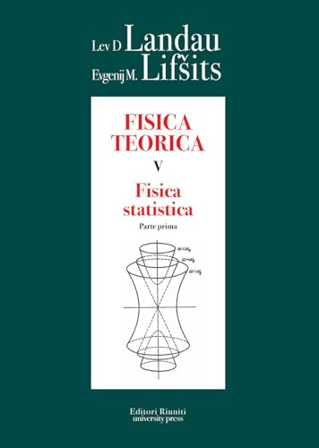 Fisica teorica 5. Fisica statistica. Parte prima