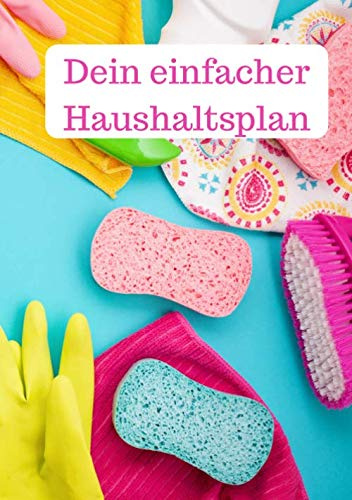 Dein einfacher Haushalt: tipps und tricks, sowie Haushaltsplan Checklisten putzplan zum selber eintragen 17,6x25cm