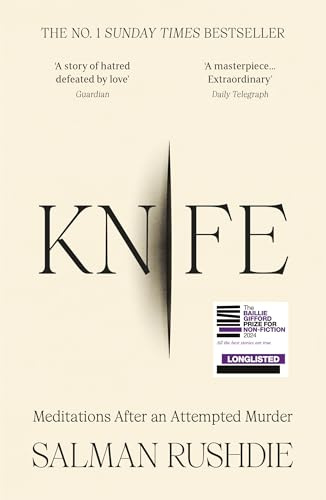 Knife: The #1 Sunday Times bestselling account of survival, recovery, and the triumph of love over darkness