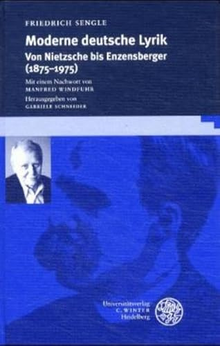 Moderne deutsche Lyrik: Von Nietzsche bis Enzensberger (1875-1975) (Beiträge zur neueren Literaturgeschichte)