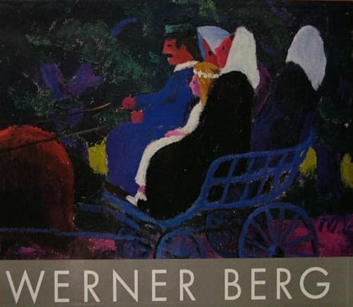 Werner Berg Gemälde / Werner Berg: Gemälde Leinenausgabe
